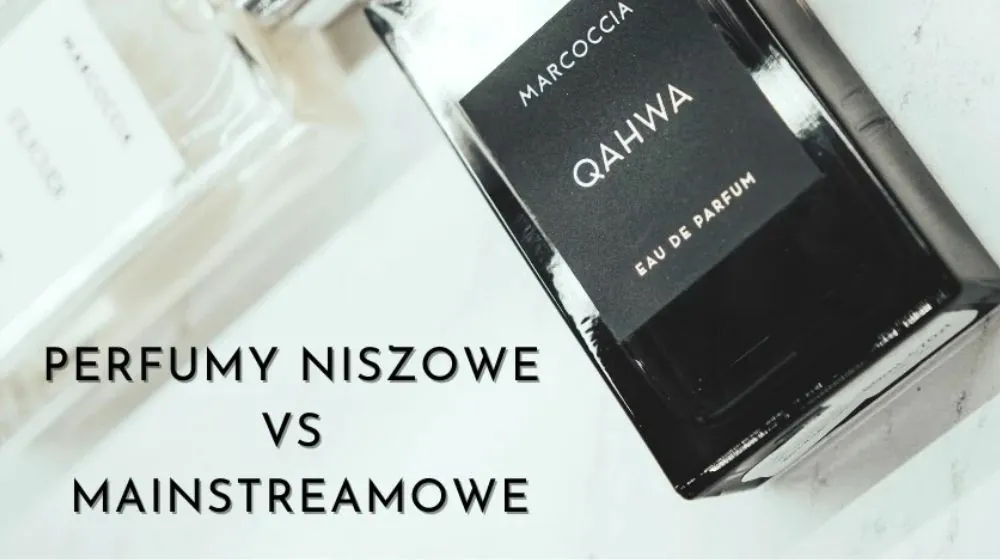 Perfumy Niszowe vs Mainstreamowe